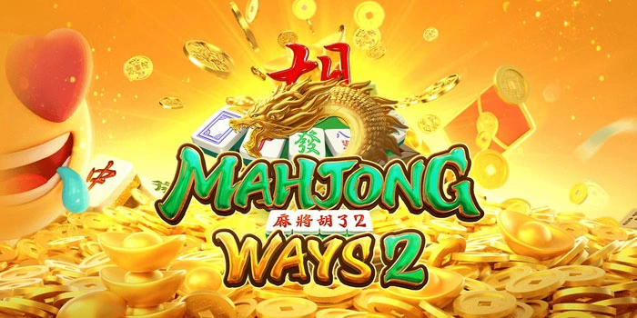 Cara Ampuh Menghasilkan Jackpot Di Slot Mahjong Ways 2