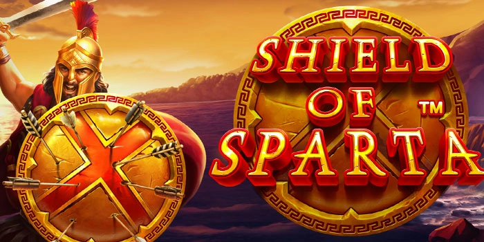 Portal Slot Shield Of Sparta Dengan Bayaran Besar