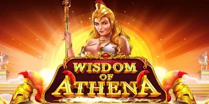Trik Main Slot Wisdom Of Athena Dengan Bet Kecil Hasil Besar