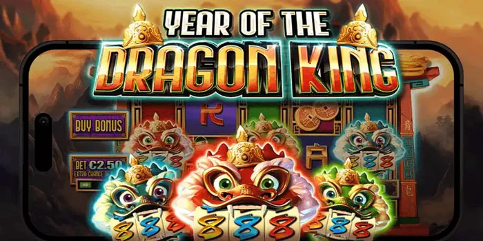 Panduan Praktis Menang Banyak di Slot Year Of The Dragon King