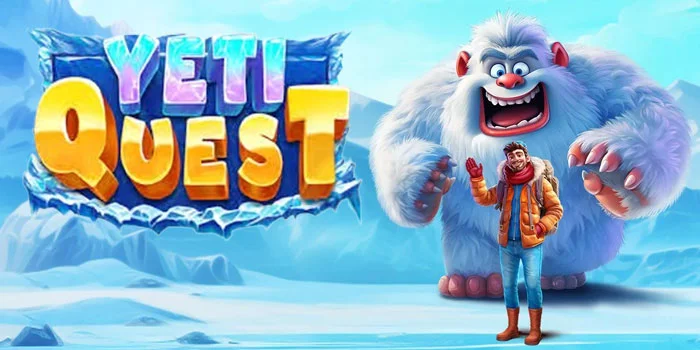 Pola Terbaru Slot Yeti Quest Yang Wajib Dicoba
