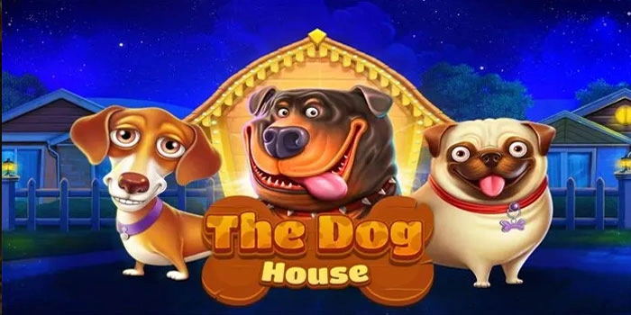 Tips Praktis Menang Konsisten di Slot The Dog House